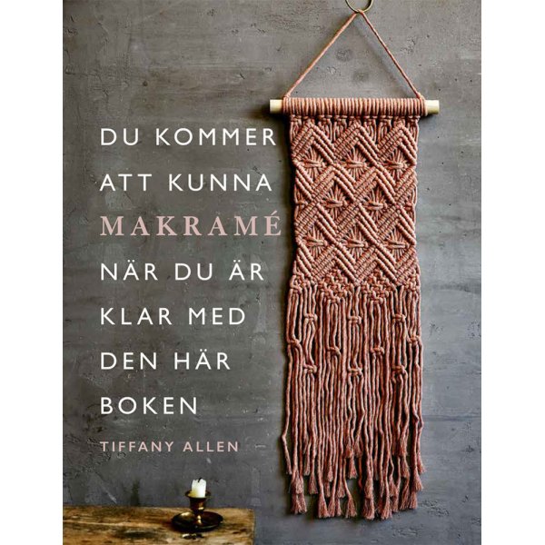 Tiedt makramen, kun luet tmn kirjan