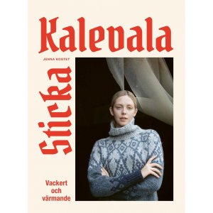 Kalevalan neulominen: kaunista ja l�mmint�