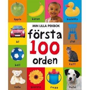 Pieni hakuteokseni: Ensimmäiset 100 sanaa Pieni hakuteokseni: Ensimmäiset 100 sanaa