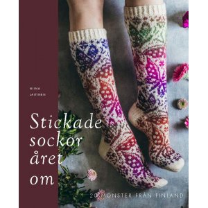 Neulottuja sukkia ymp�ri vuoden: 20 ohjetta Suomesta