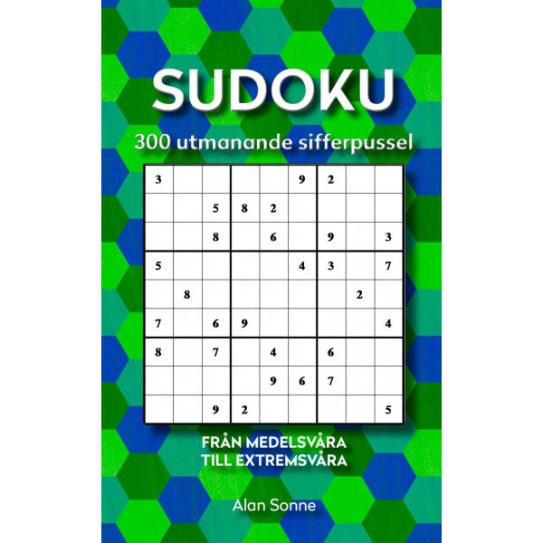 Sudoku: 300 uutta haastavaa numeropulmaa