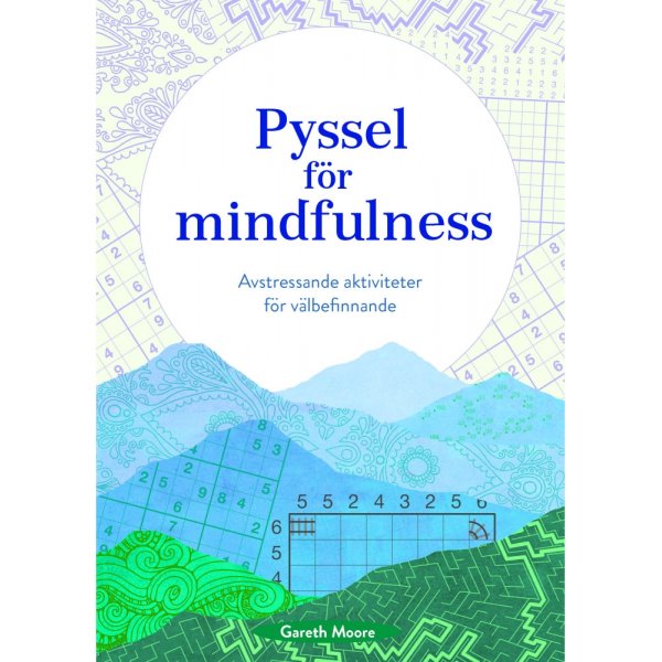 Askartelut mindfulnessiin : stressi lievittv toiminta hyvinvointiin