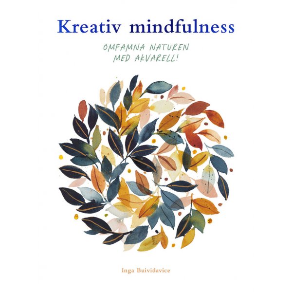 Luova mindfulness: Syleile luontoa vesivreill!