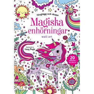 V�rit� ja luo: Maagiset yksisarviset: sein�taide