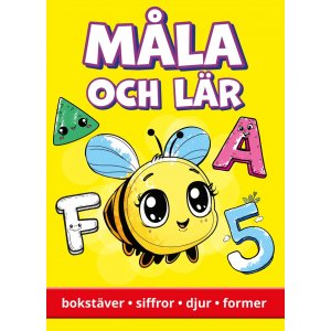 Maalaa ja opi: kirjaimia, numeroita, el�imi�, muotoja